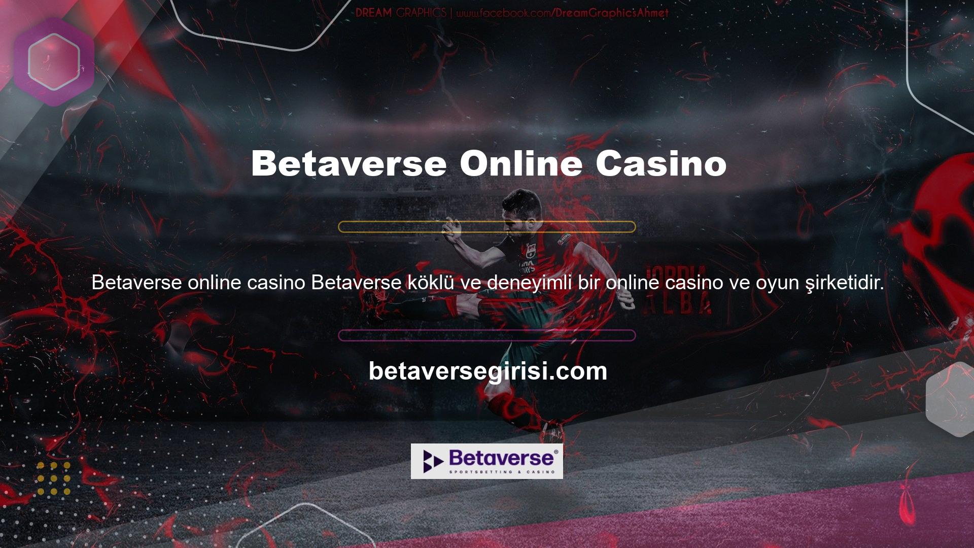 Betaverse önde gelen casino ve oyun sağlayıcılarından biridir