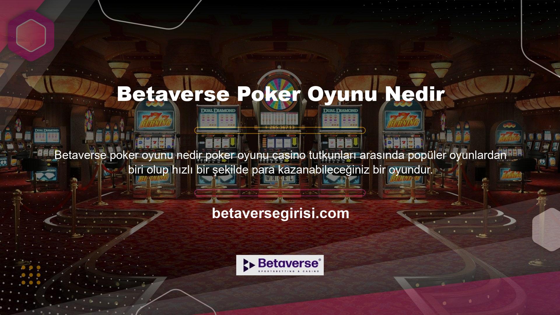 Bir casinoda oynamak isteyen kullanıcılar, sitede hangi poker oyunlarının mevcut olduğunu bilmek ister